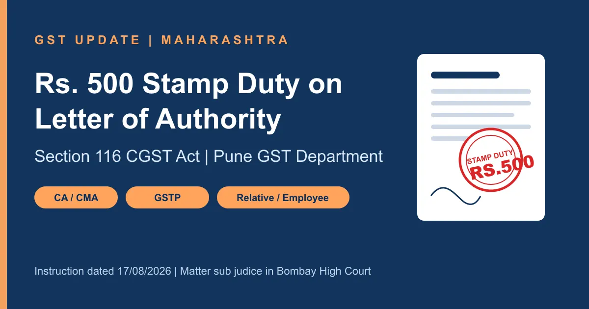Rs. 500 stamp duty on Letter of Authority for GST authorised representatives